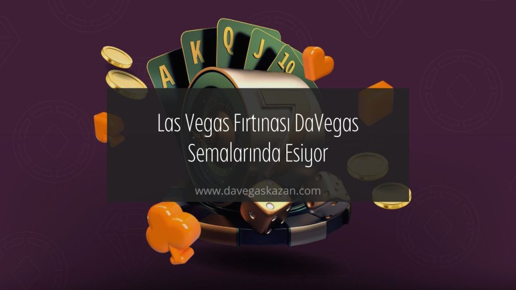 Las Vegas Fırtınası DaVegas